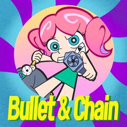 Bullet & Chain