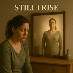 Still I Rise