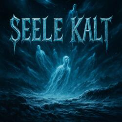 Seele kalt