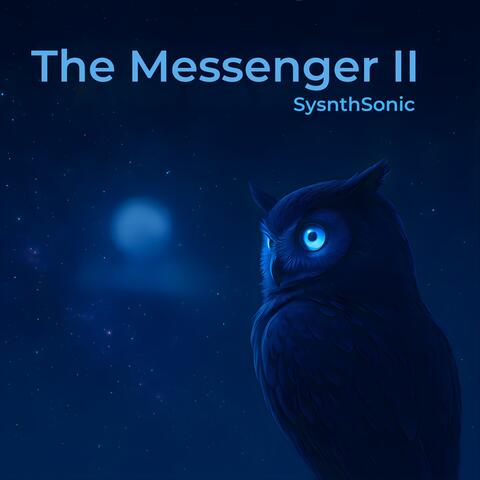 The Messenger II