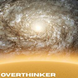 Overthinker