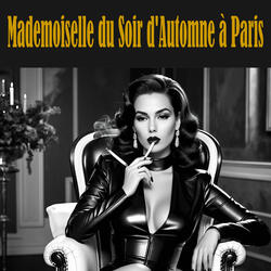 Mademoiselle du soir d'automne à Paris