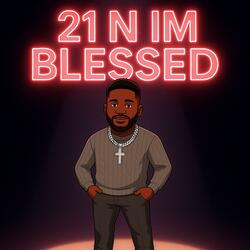 21 N I’M BLESSED