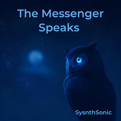 The Messenger Speaks