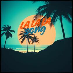 LA LA LA song