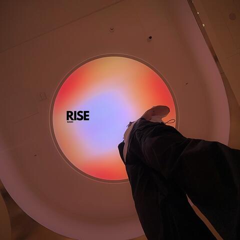 Rise