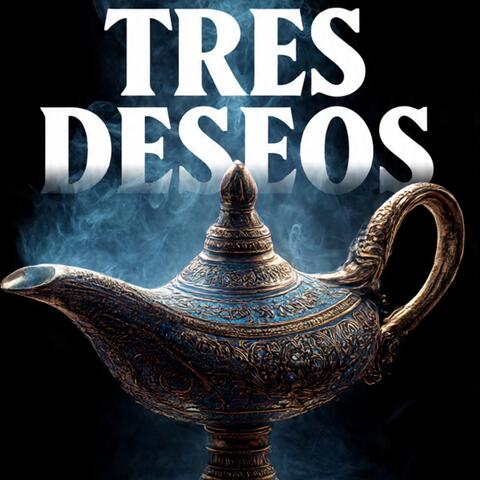Tres Deseos