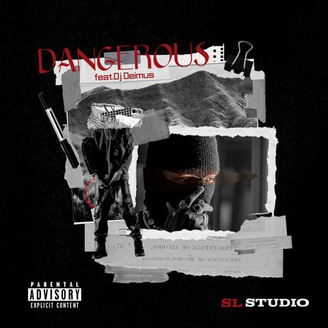 DANGEROUS