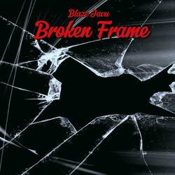 Broken Frame
