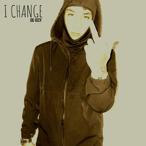 I CHANGE