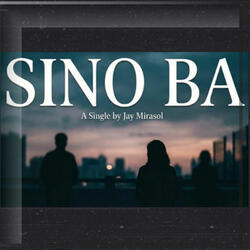 Sino ba