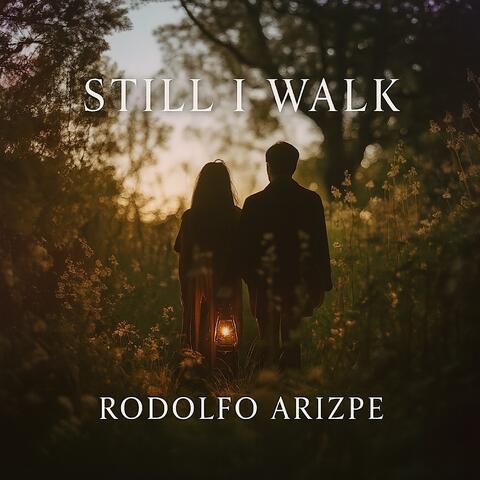 Still I Walk