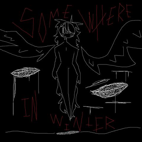 somewhere In wInter