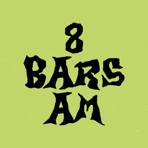 8 BARS AM