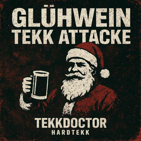 Glühwein Tekk Attacke