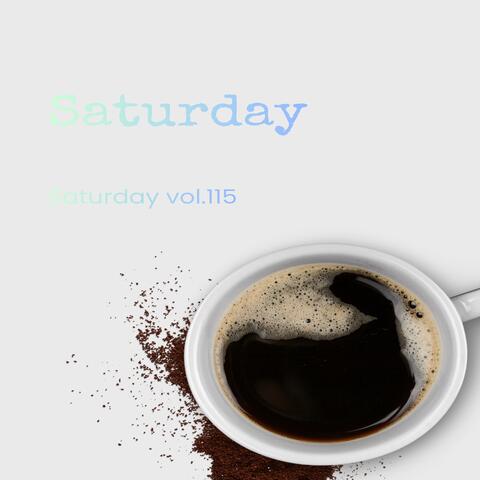 Saturday, Vol. 115