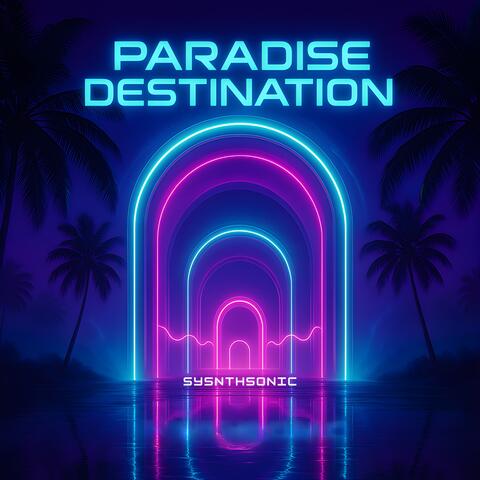 PARADISE DESTINATION