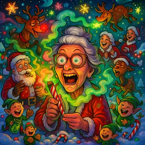 Grandma Got Stoned With The Reindeer