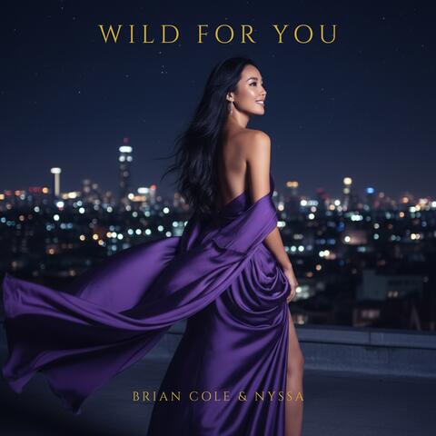 Wild for You