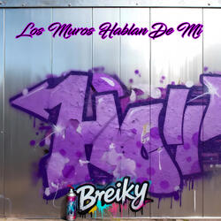 Los Muros Hablan De Mi