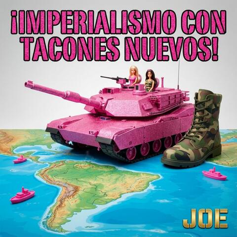 ¡Imperialismo con tacones nuevos!