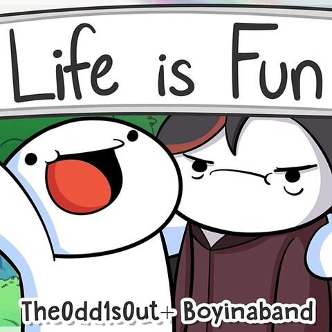 Life Is Fun