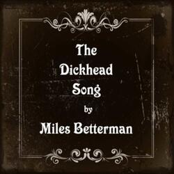 The Dickhead Song