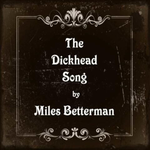 The Dickhead Song