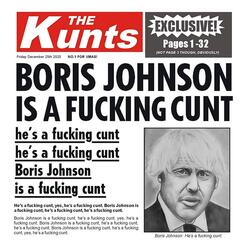 Boris Johnson Is a Fucking Cunt