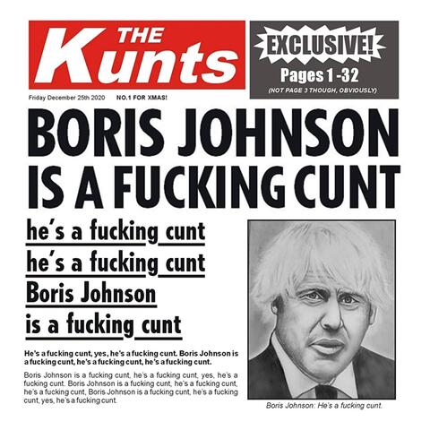 Boris Johnson Is a Fucking Cunt (Single Edit)