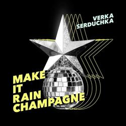 Make It Rain Champange