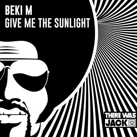 Give Me the Sunlight
