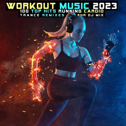 Workout Music 2023 100 Top Hits Running Cardio Trance Remixes (8 HR DJ Mix)