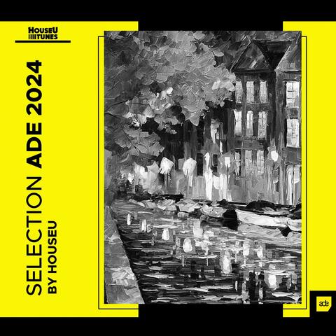 Houseu Selection ADE 2024