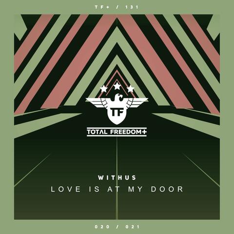 Love Is at My Door