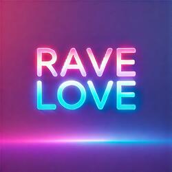 Rave Love