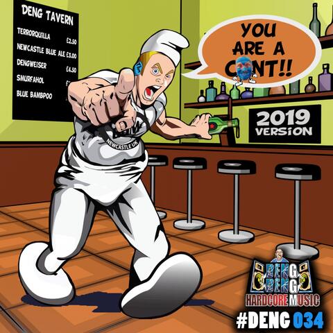 You Are a C**nt (2019 Version)