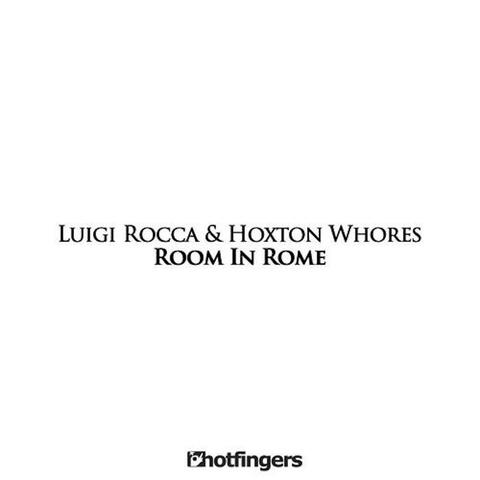 Hoxton Whores and Luigi Rocca