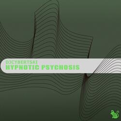 Hypnotic Psychosis