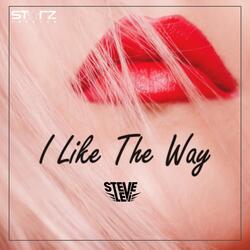 I Like the Way