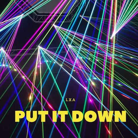 Put It Down