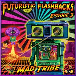Futuristic Flashbacks Episode 3