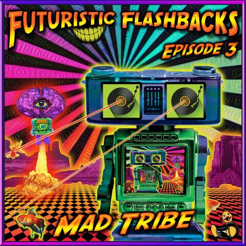 Futuristic Flashbacks Episode 3