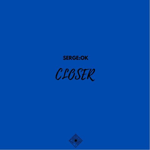Closer