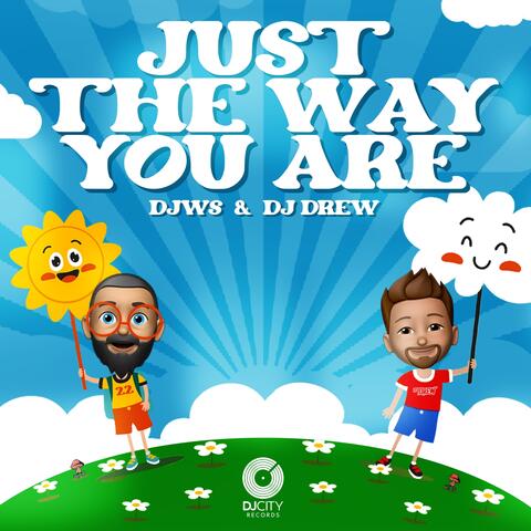 Just the Way You Are