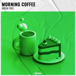 Morning Coffee