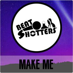 Make Me