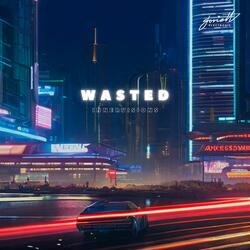Wasted