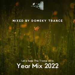 Let's Keep the Trance Alive Year Mix 2022
