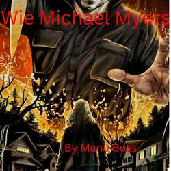 Wie Michael Myers